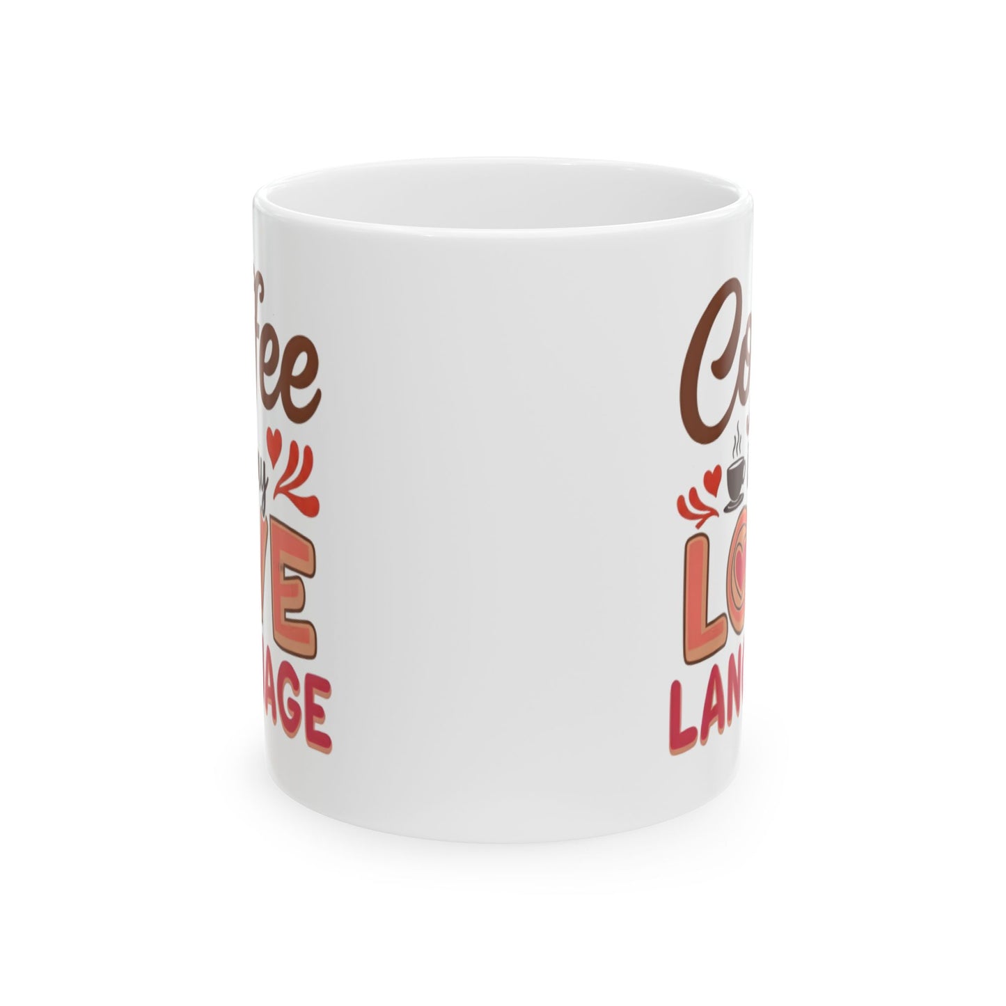 Humor Mug - Coffee is My love Language