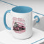 Humor Mug - I'm Not Always