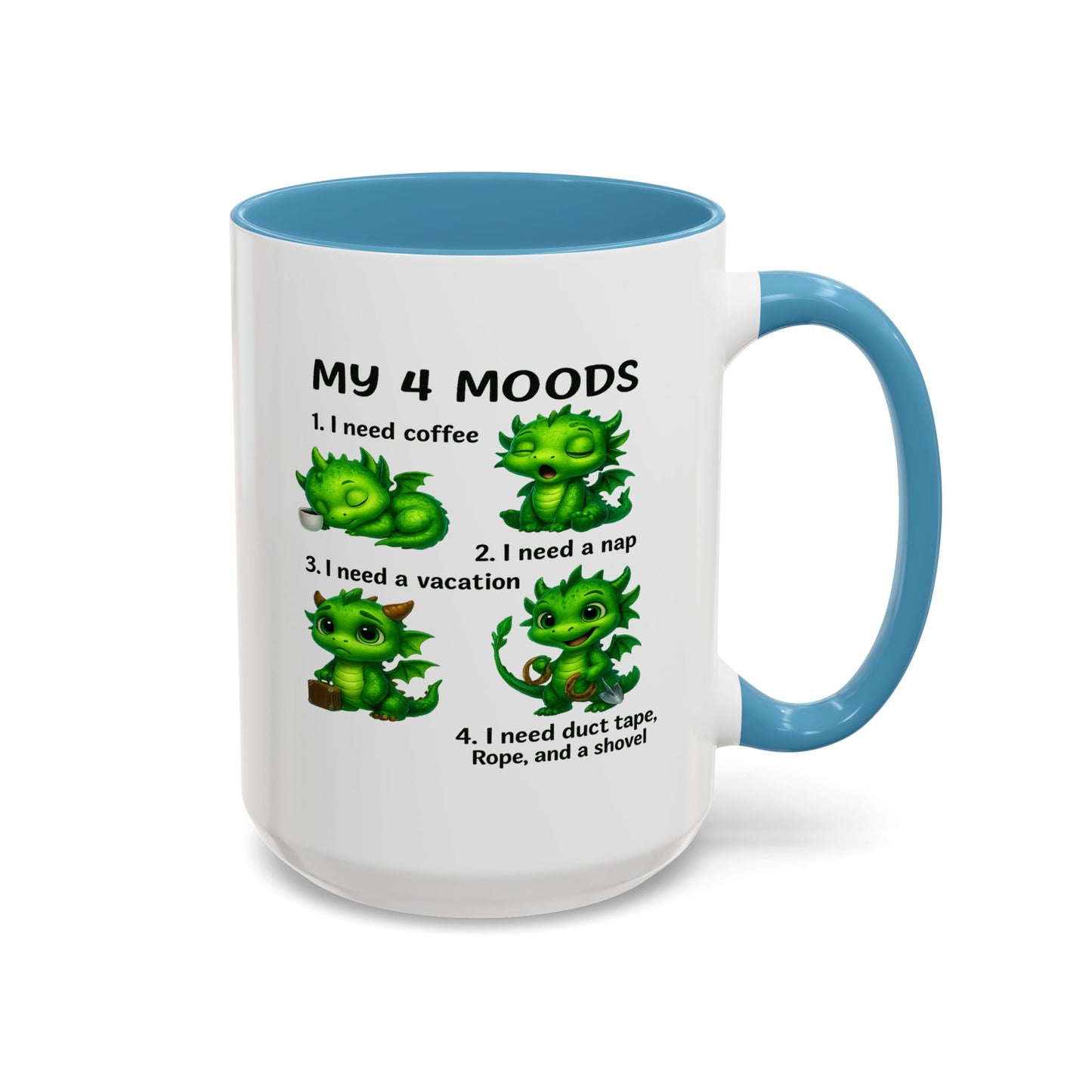 Humor Mug - My 4 Moods Dragon