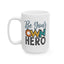 Motivation Mug - Be Your Own Hero