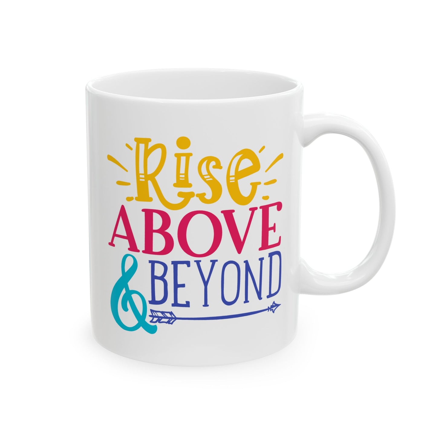 Motivation Mug - Rise Above and Beyond