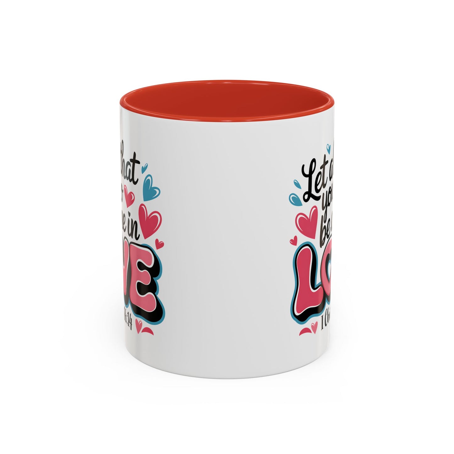 Anniversary Mug - Let All That You Do