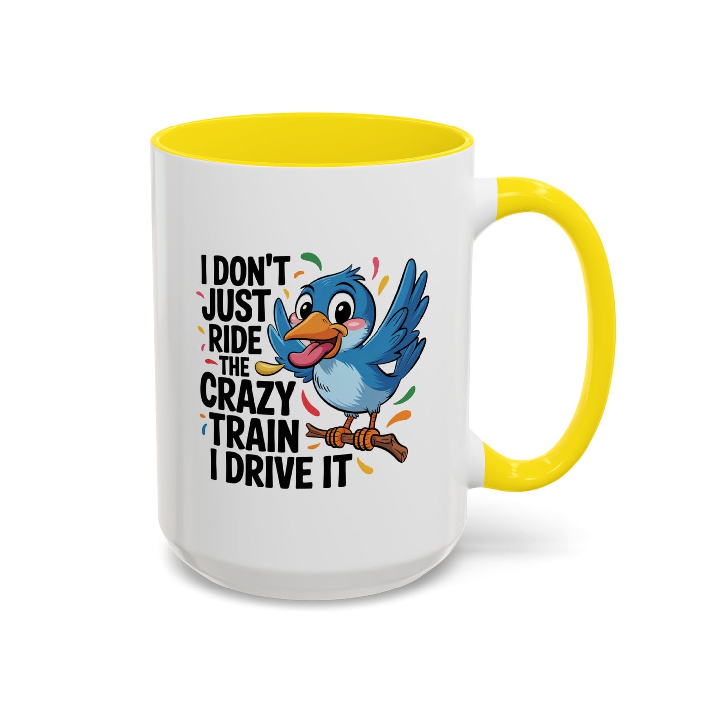 Humor Mug - I Don't Just Ride on the Crazy Train