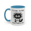 Humor Mug - It's Fine I'm Fine Everything is Fine
