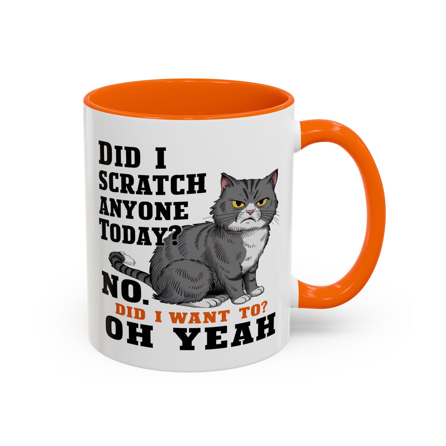 Animal Mug - Did I Scratch Anyone Today?