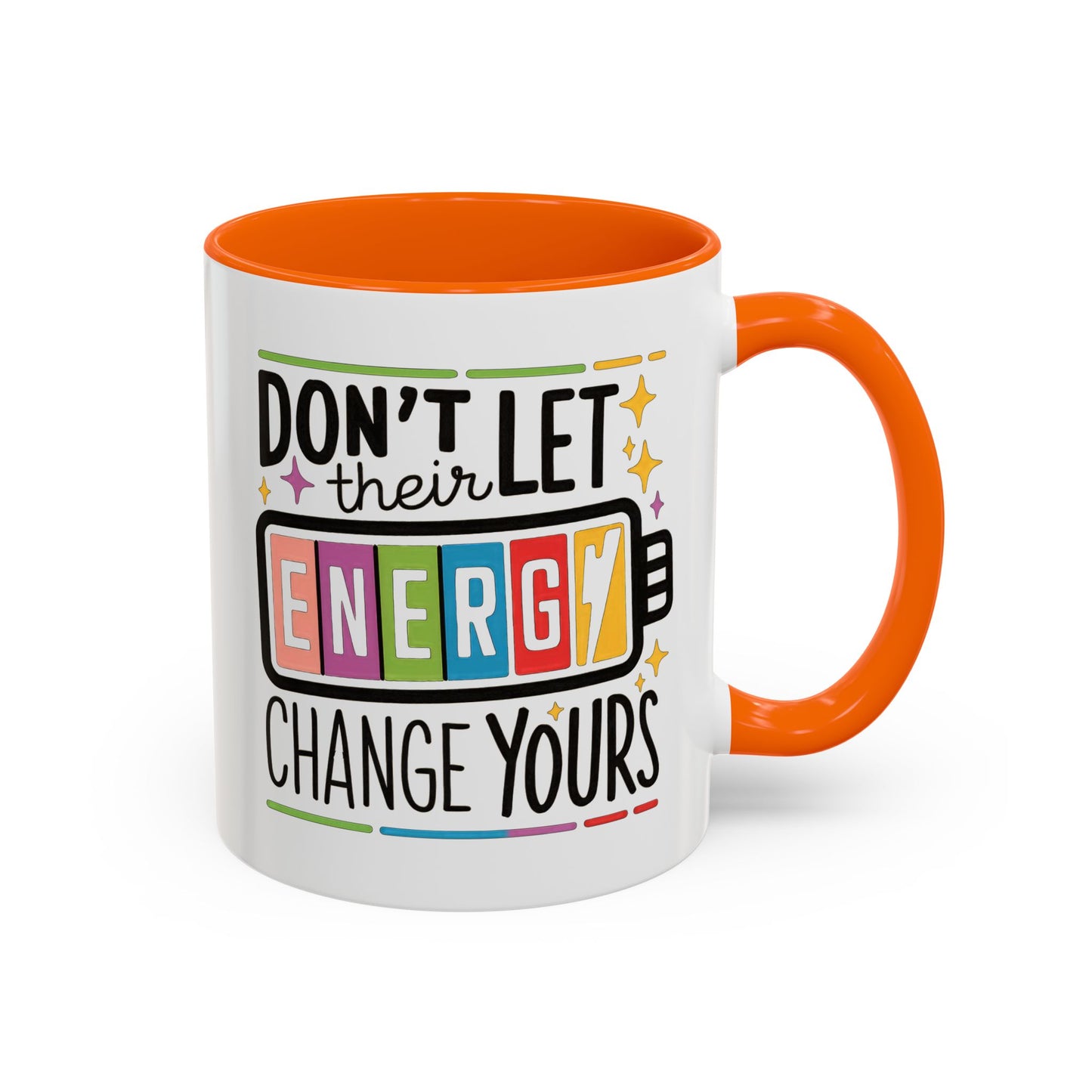 Office Mug - Don't Let Their Energy