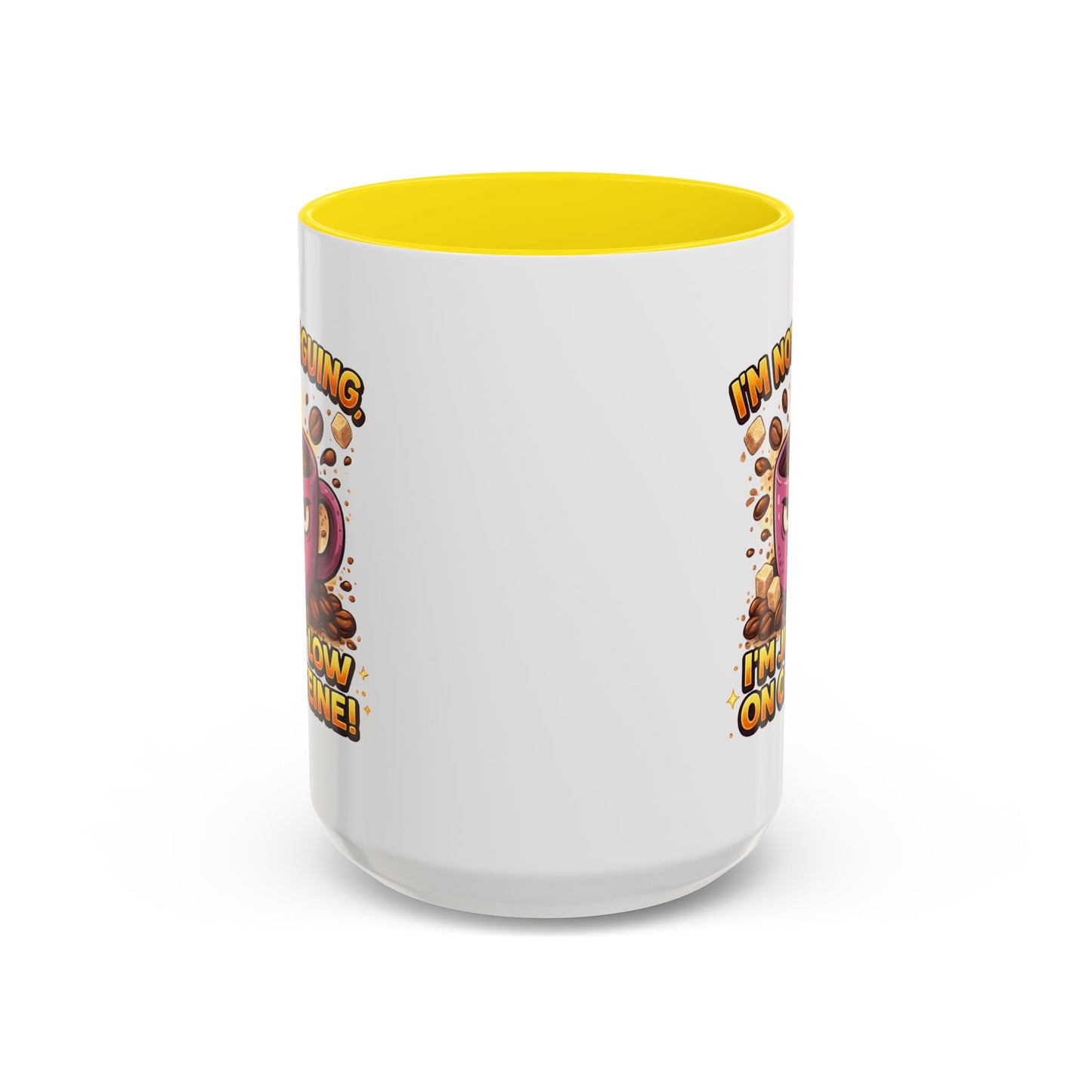 Humor Mug - I'm Not Arguing
