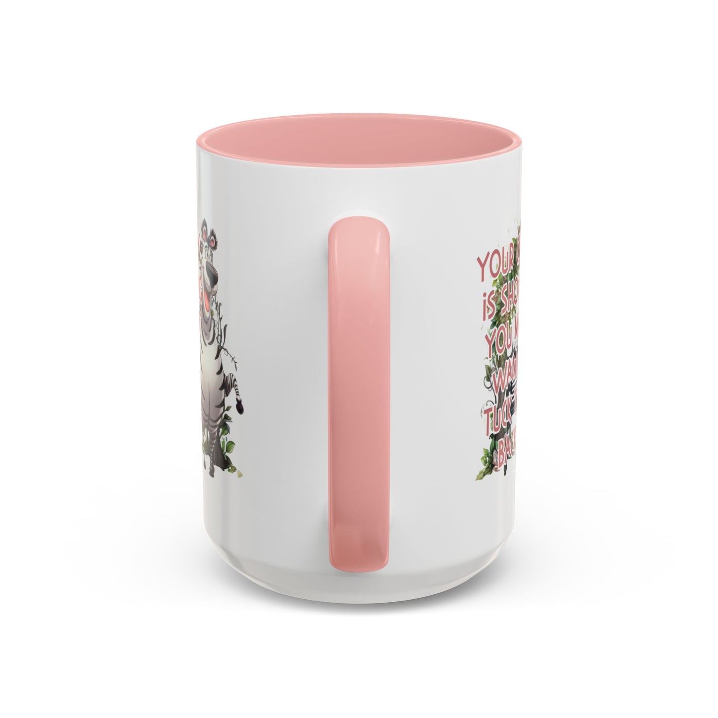 Humor Mug - Your Crazy is Showing