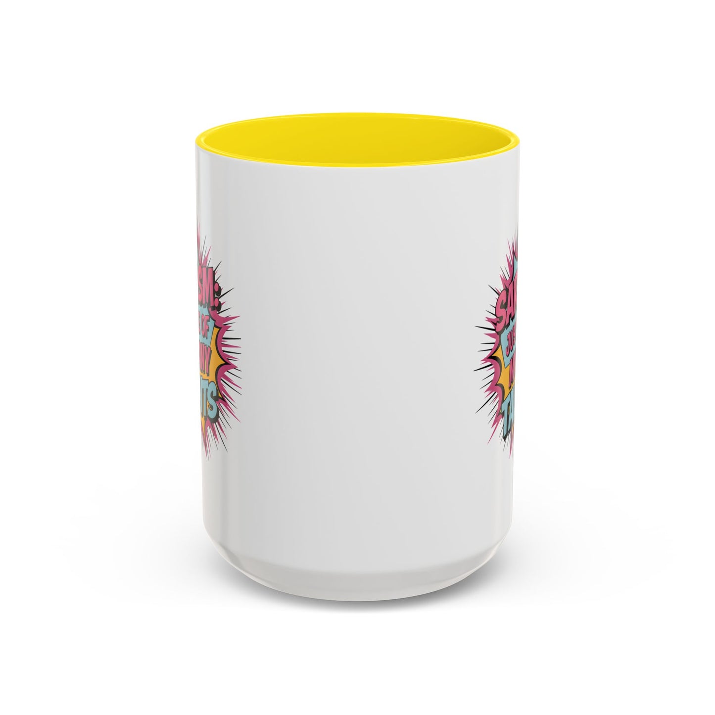 Humor Mug - Sarcasm Just One of My Many Talents
