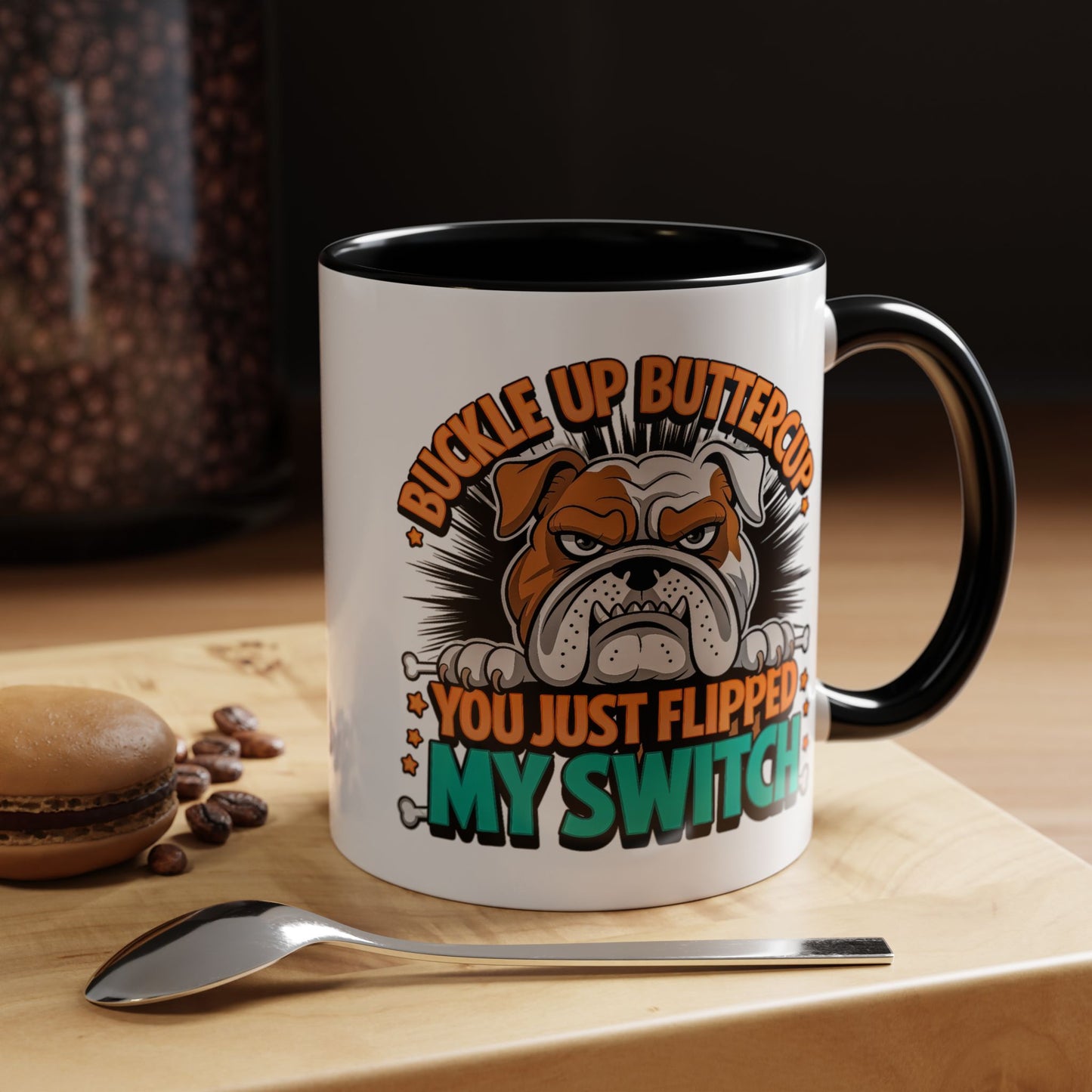 Humor Mug - Buckle Up Buttercup