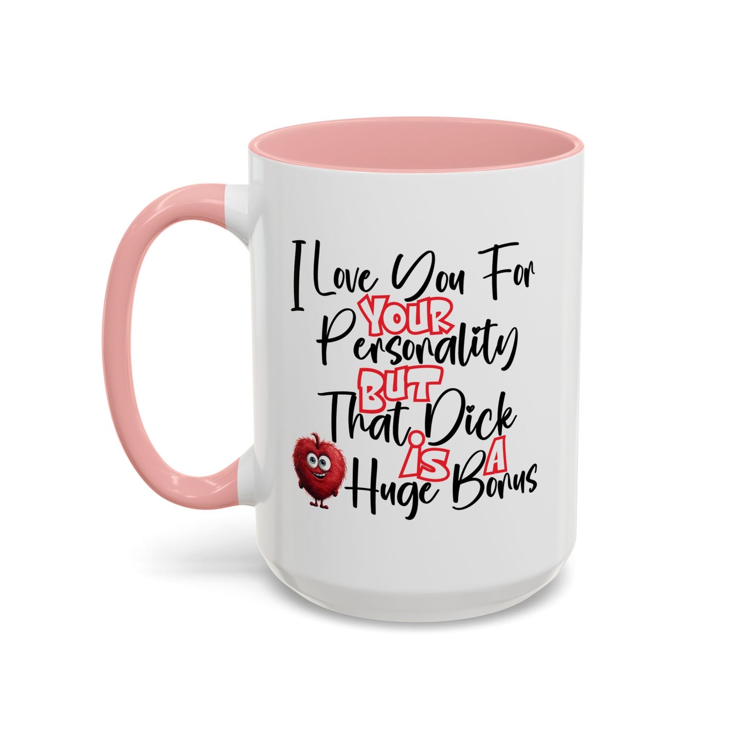 Adult Mug - I Love You For Your Personality