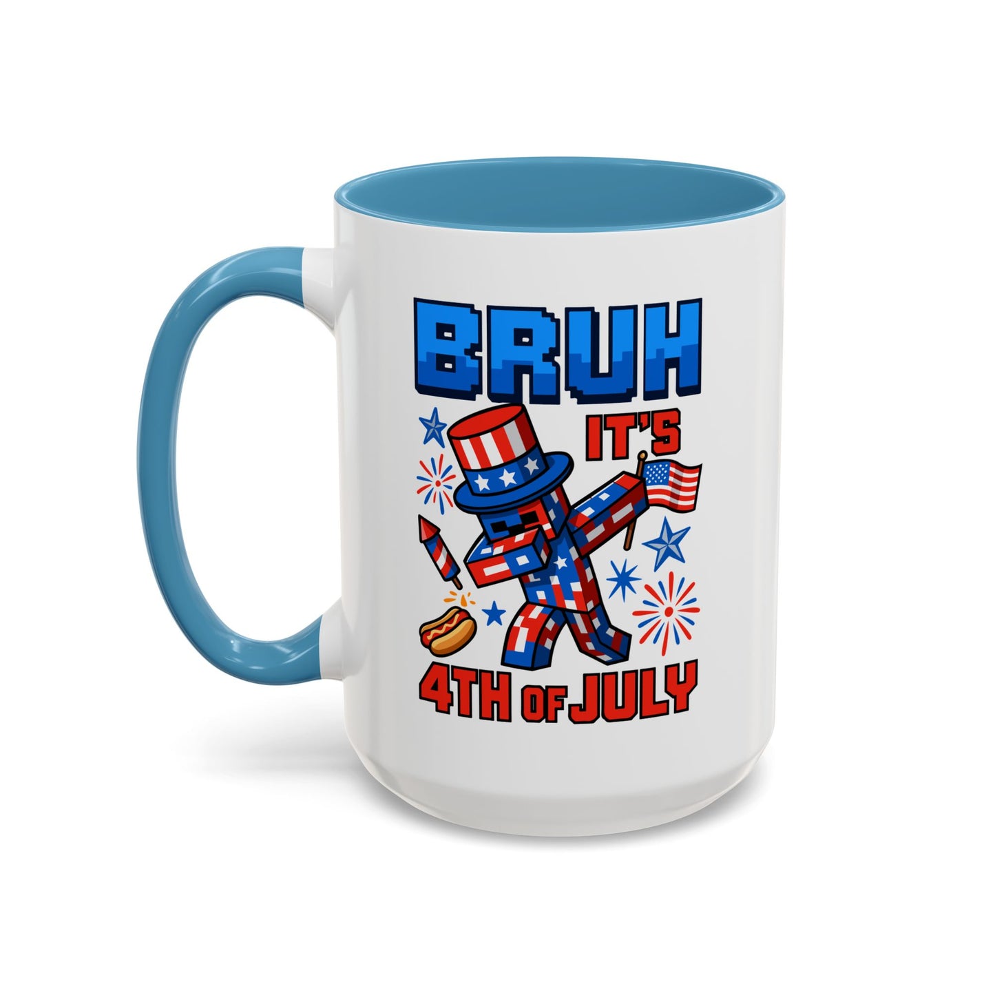 4th of July Mug - Bruh It's 4th of July