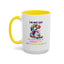 Humor Mug - I'm Not Shy