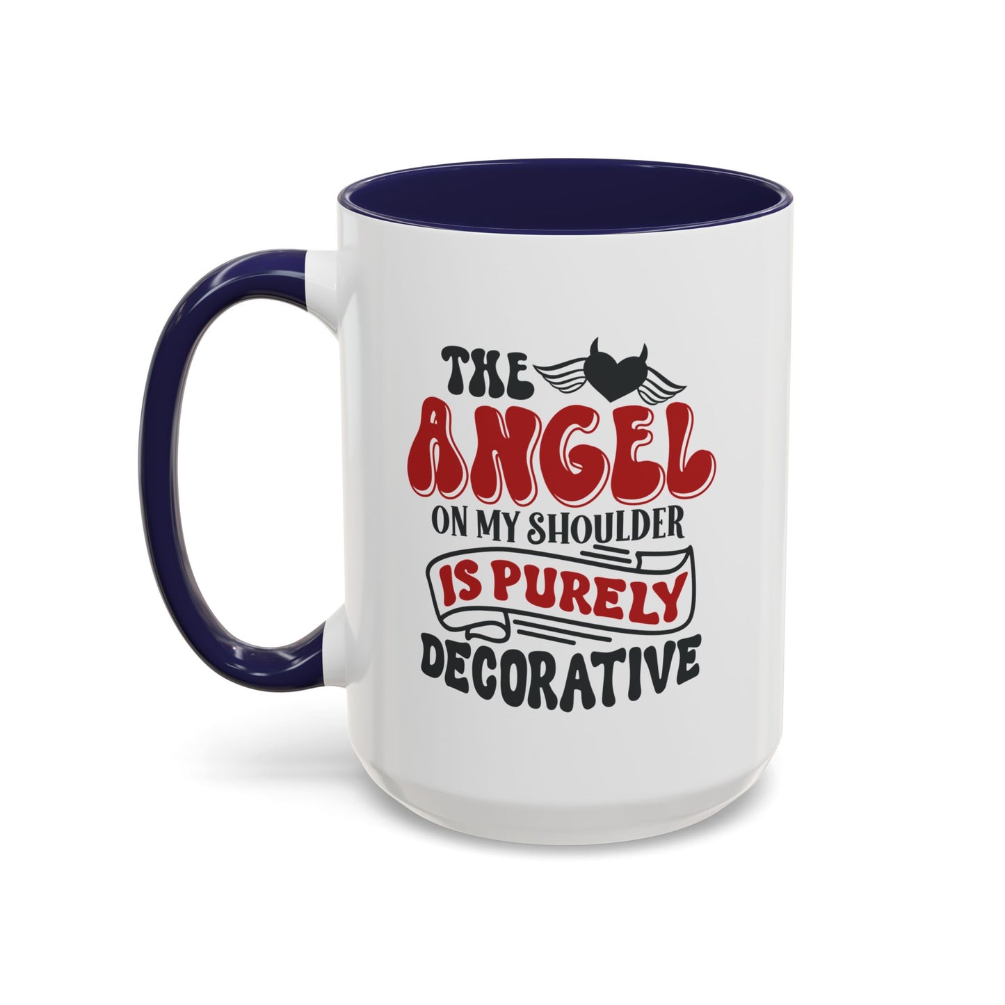 Humor Mug - The Angel on my Shoulder