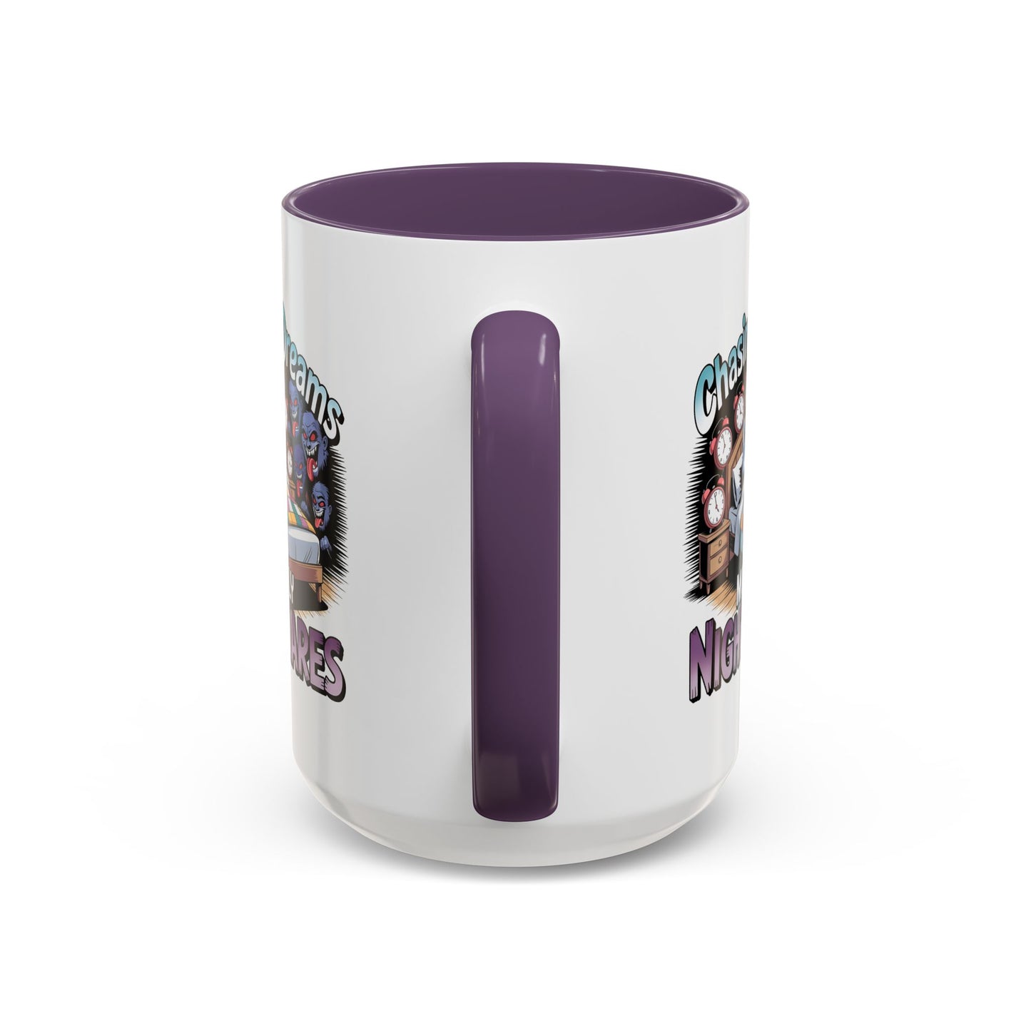 Humor Mug - Chasing Dreams Mostly Nightmares