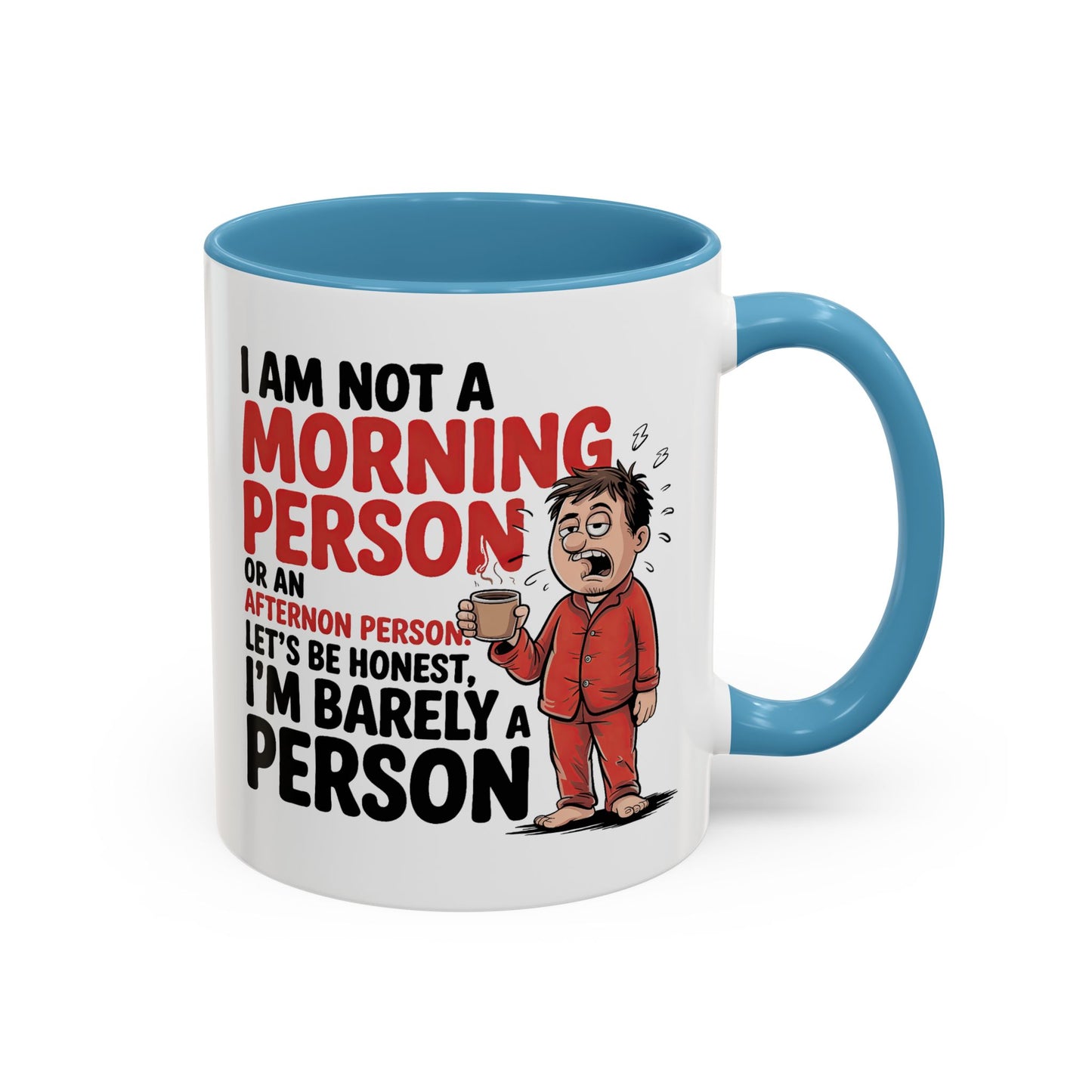 Adult Mug - I'm Not a Morning Person