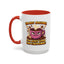 Humor Mug - I'm Not Arguing