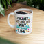Humor Mug - I'm Just WTF-ing My Way Through Life