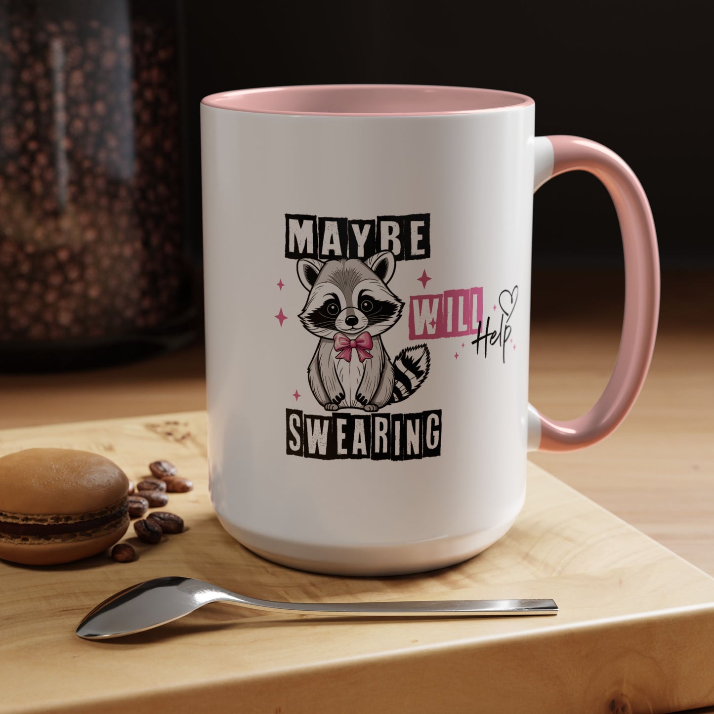 Humor Mug - Maybe Swearing Will Help