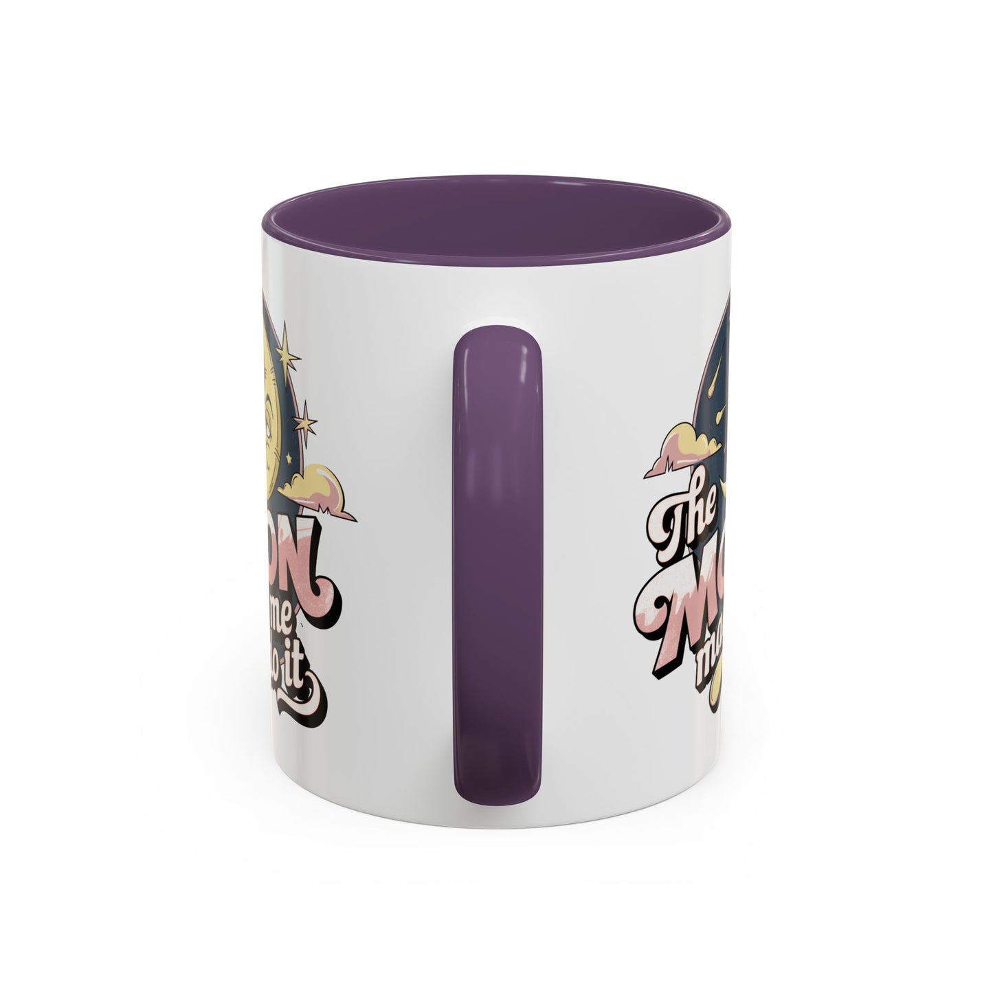 Humor Mug - The Moon Made Me Do It