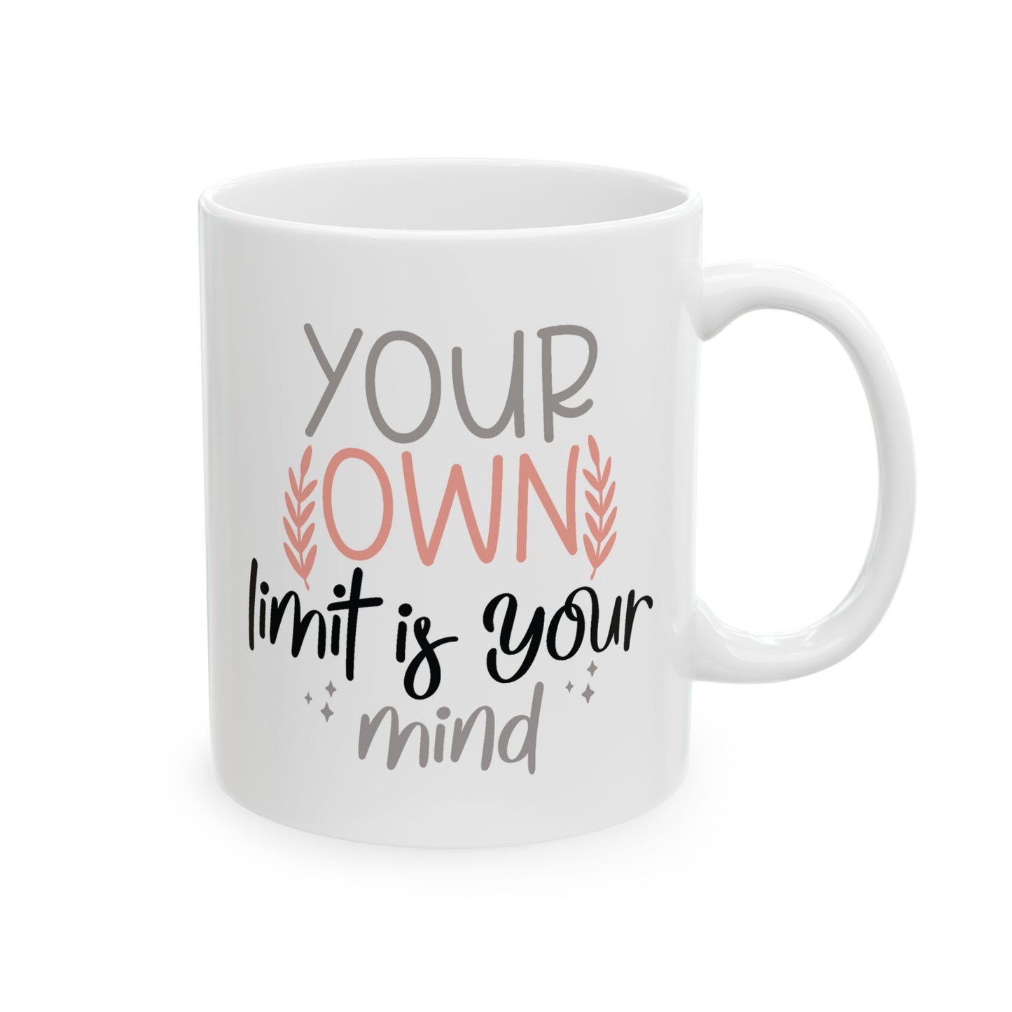 Motivation Mug - Your Own Limit is Your Mind
