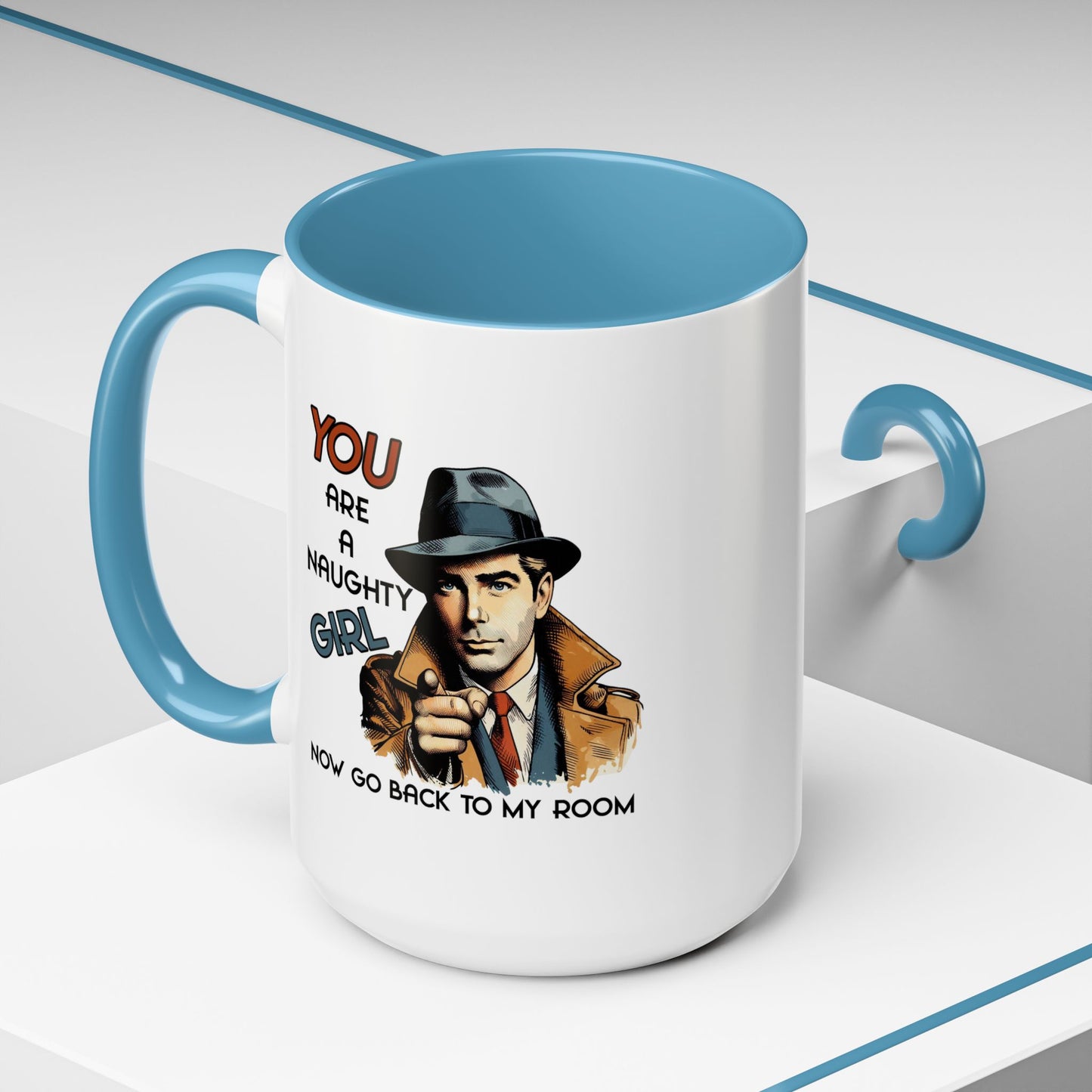 Adult Mug - You Are a Naughty Girl