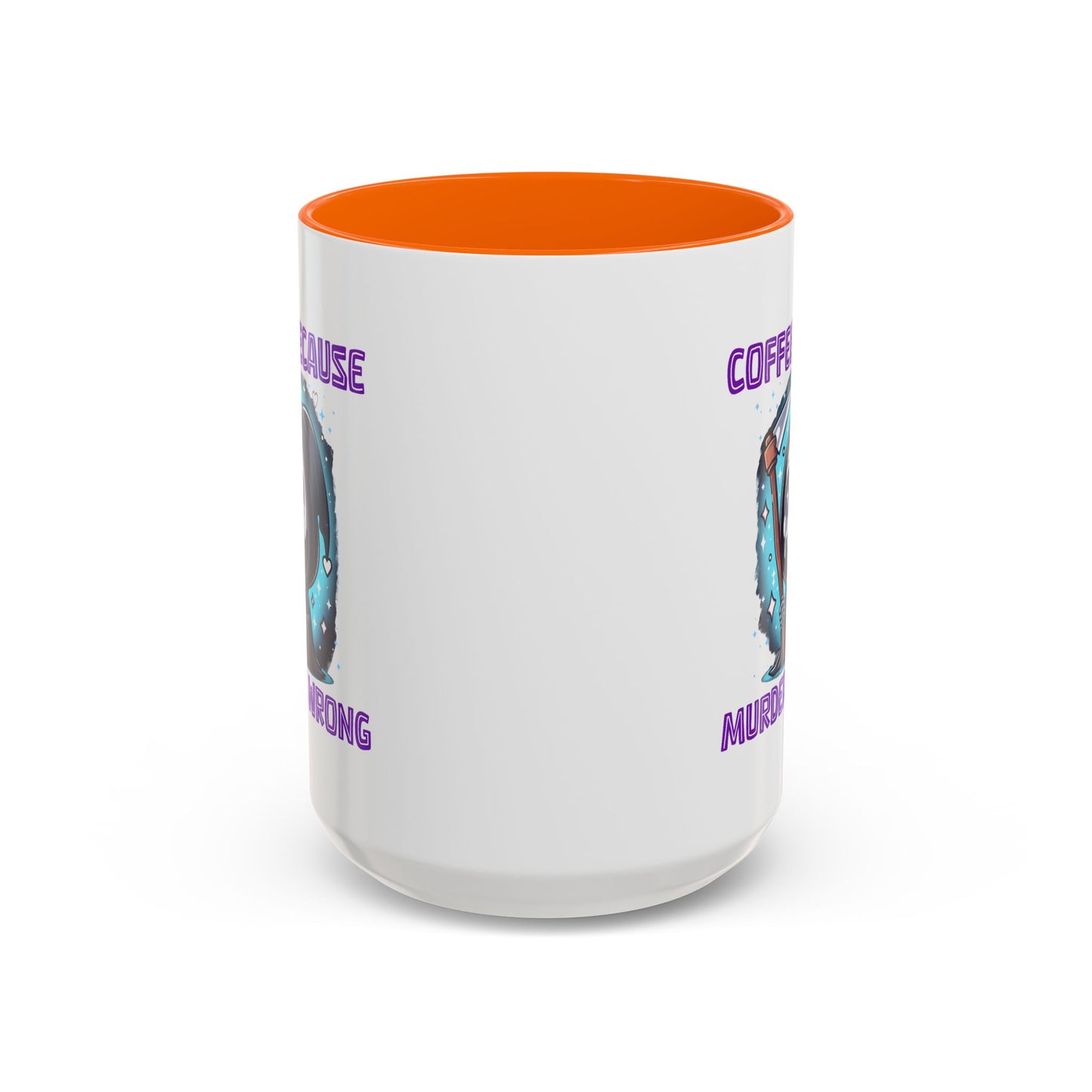 Humor Mug - Coffee Because Murder is Wrong