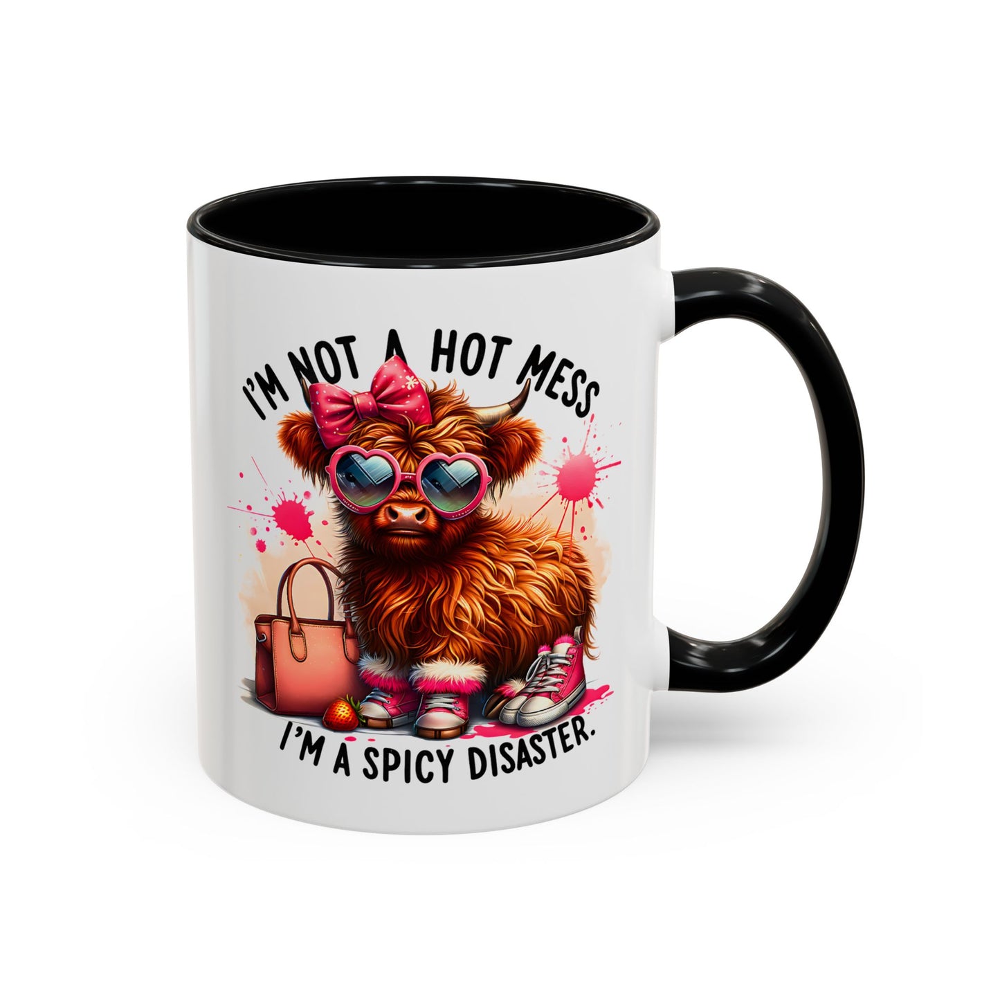 Humor Mug - I Am Not a Hot Mess