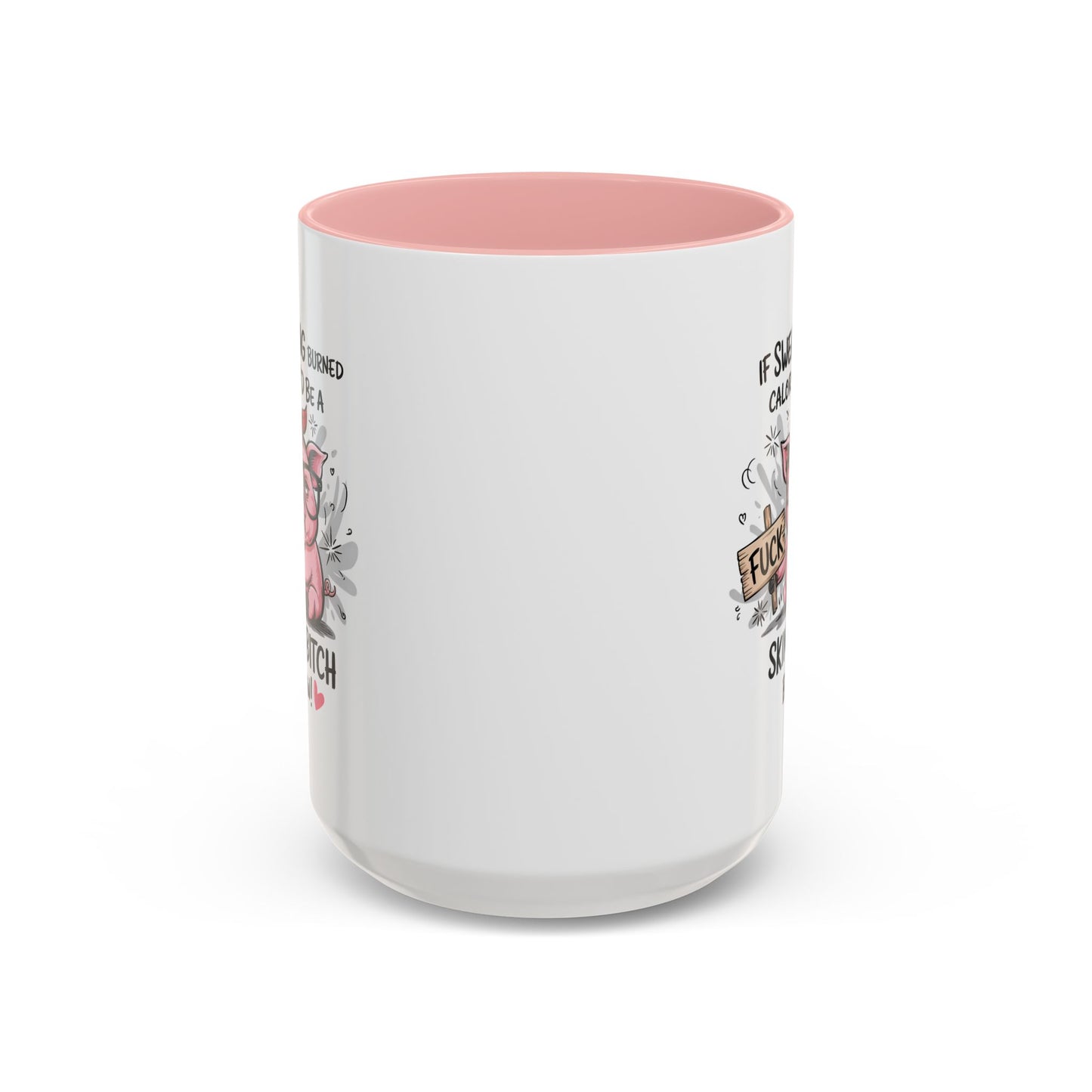 Adult Mug - If Swearing Burned Calories