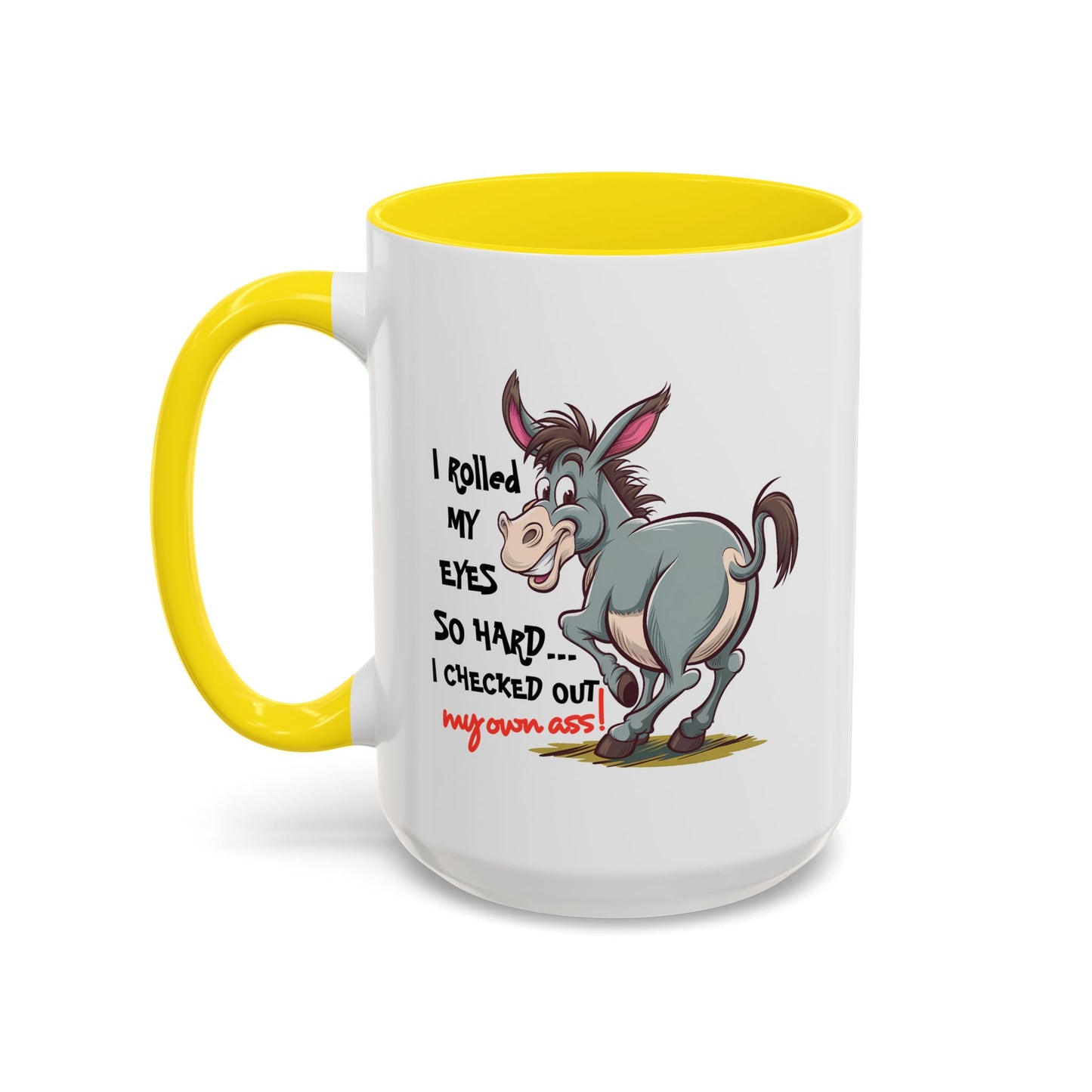 Adult Mug - I Rolled My Eyes So Hard