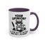 Humor Mug - Your Opinion