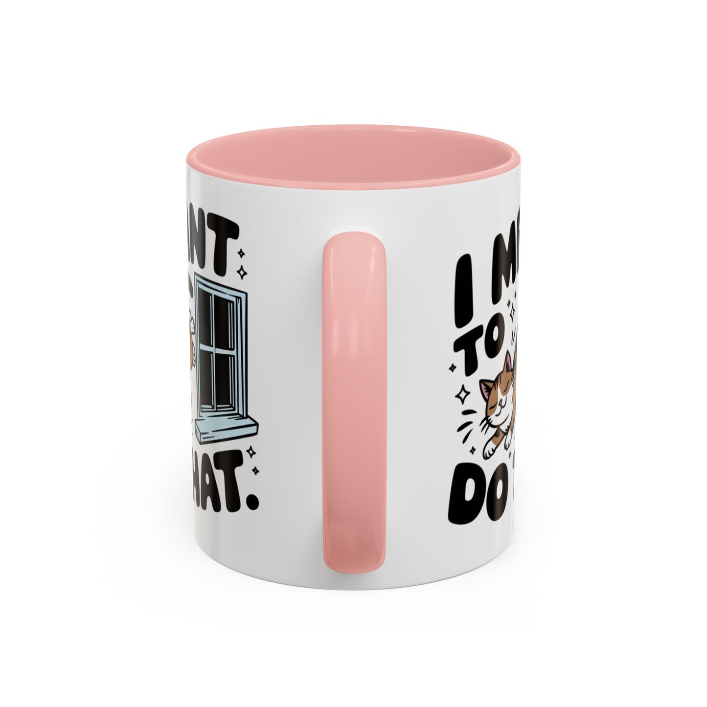 Animal Mug - I Meant To Do That