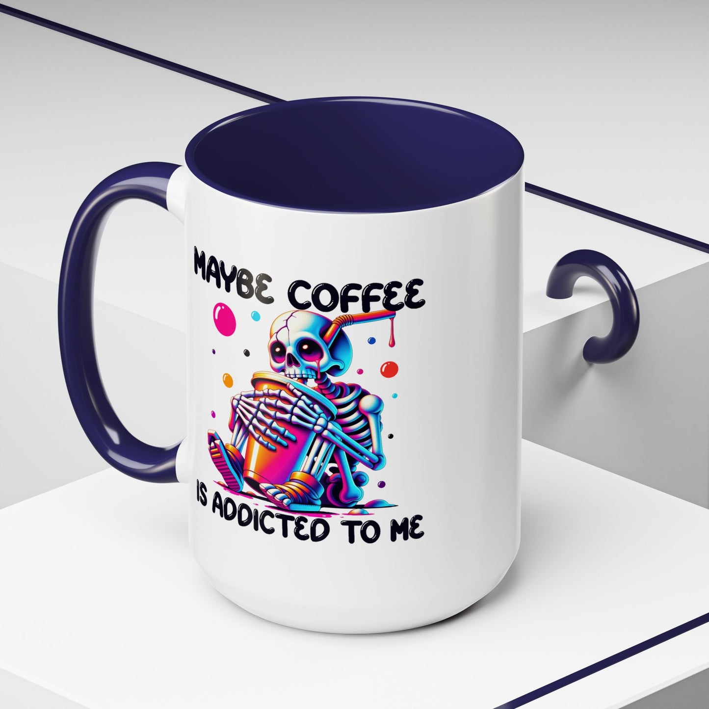 Adult Mug - Maybe Coffee Is Addicted To Me