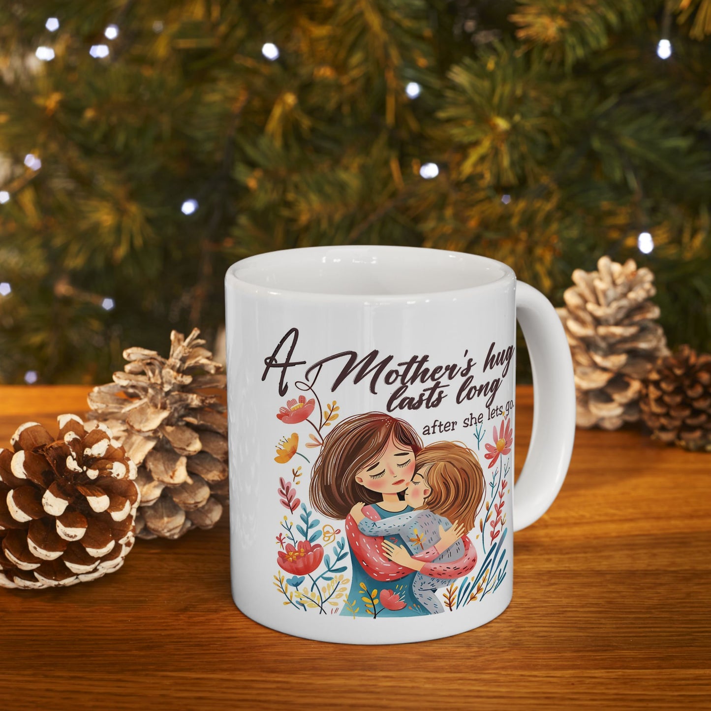 Mother's Day Mug - A Mother's Hug