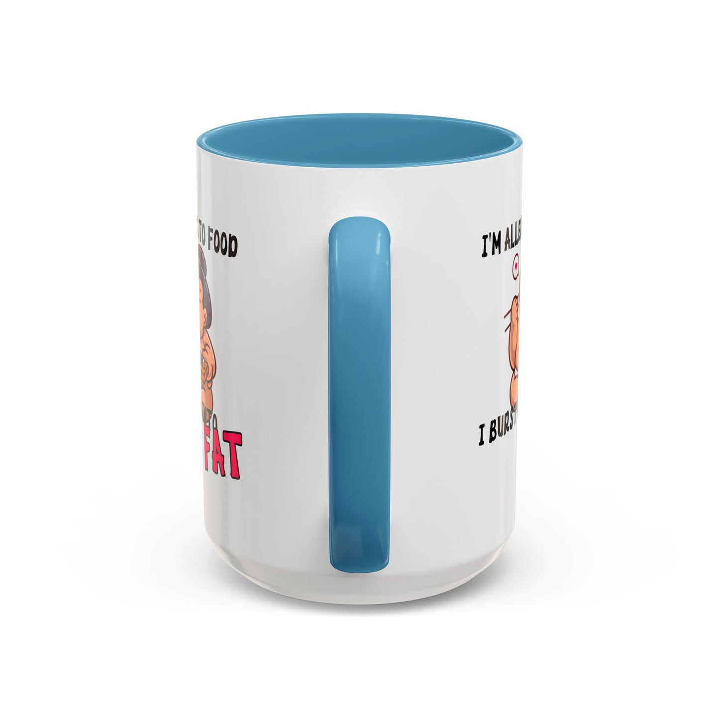 Humor Mug - I'm Allergic to Food