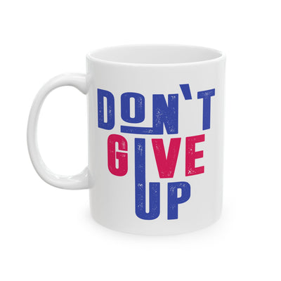 Motivation Mug - Don't Give Up 2