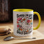 Humor Mug - Sorry I'm Late I Was Dilly Dallying