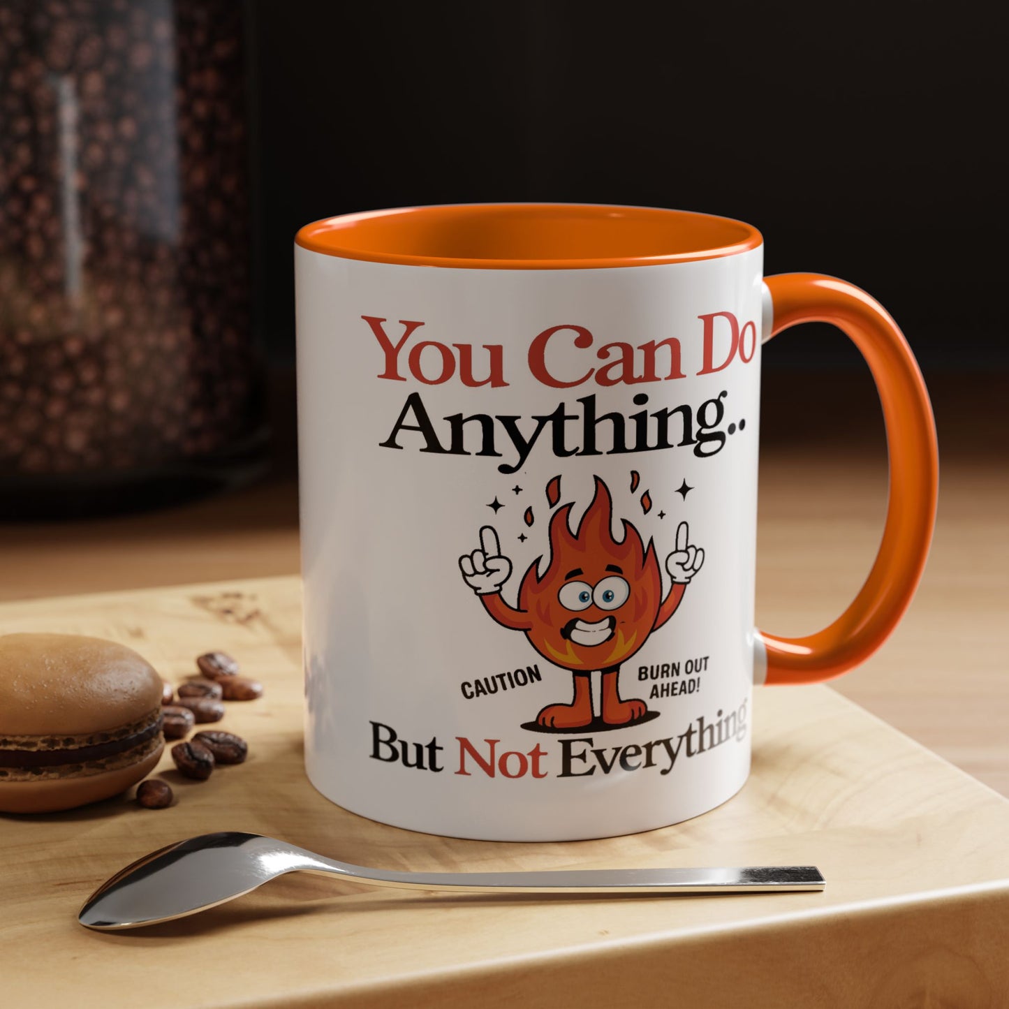 Humor Mug - You Can Do Anything