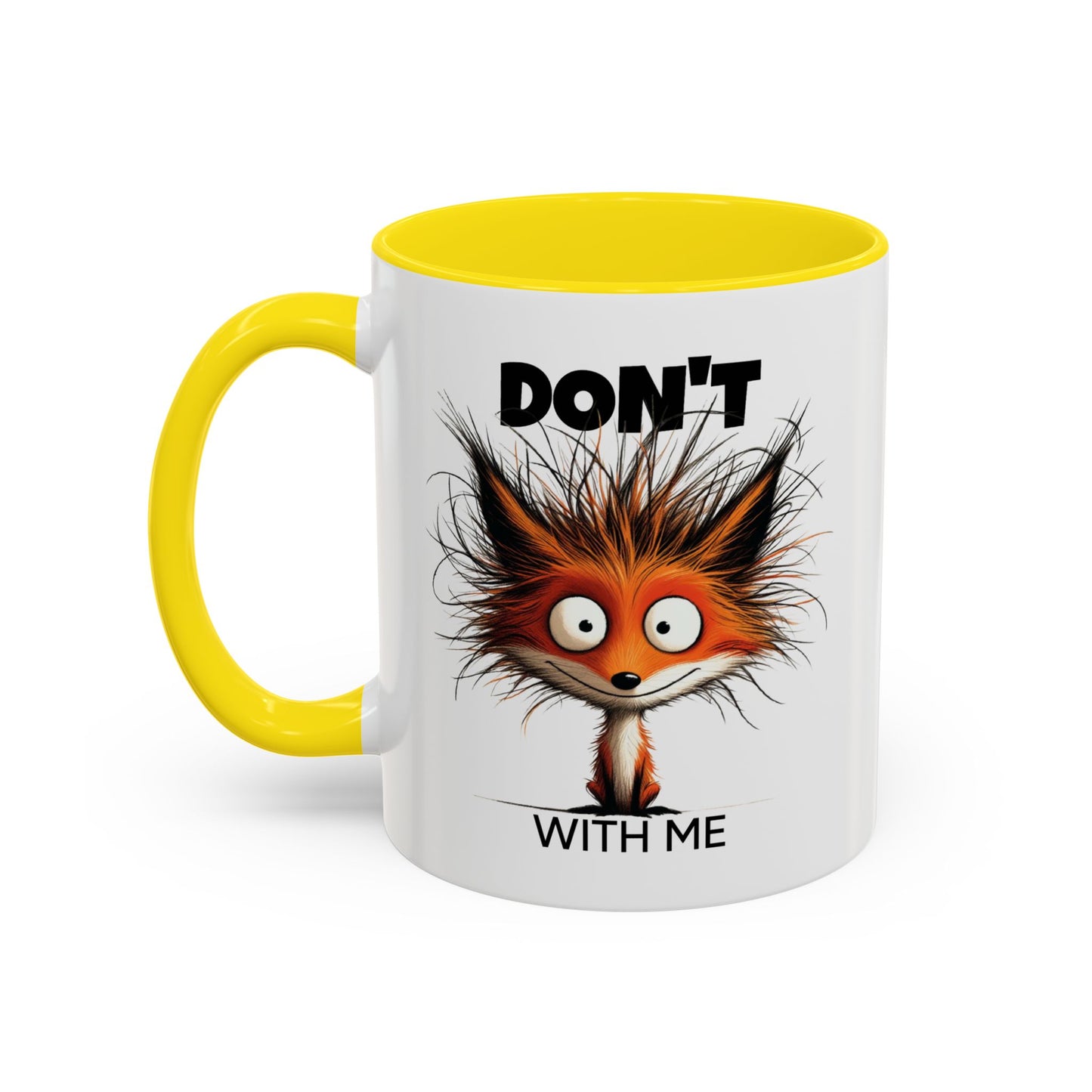 Humor Mug - Don't Fox With Me