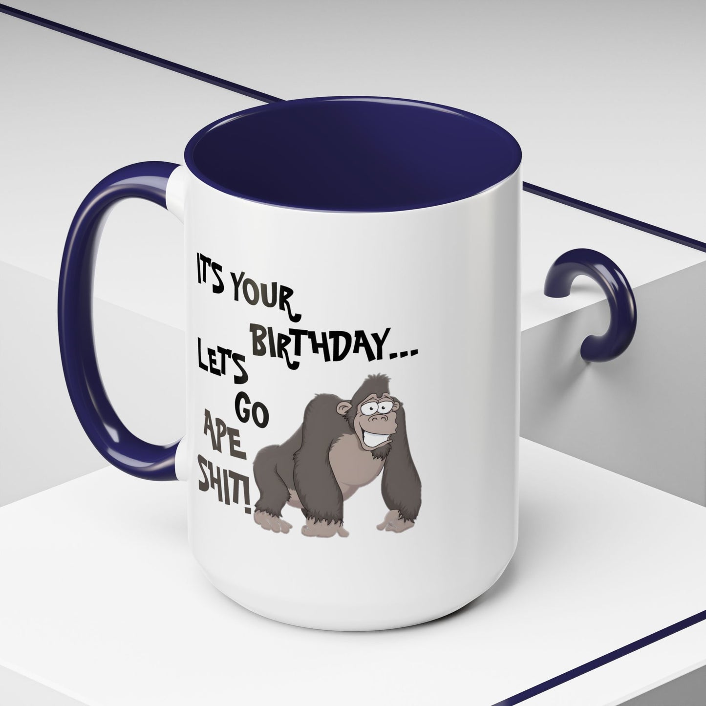 Birthday Mug - Let's Go Ape Shit