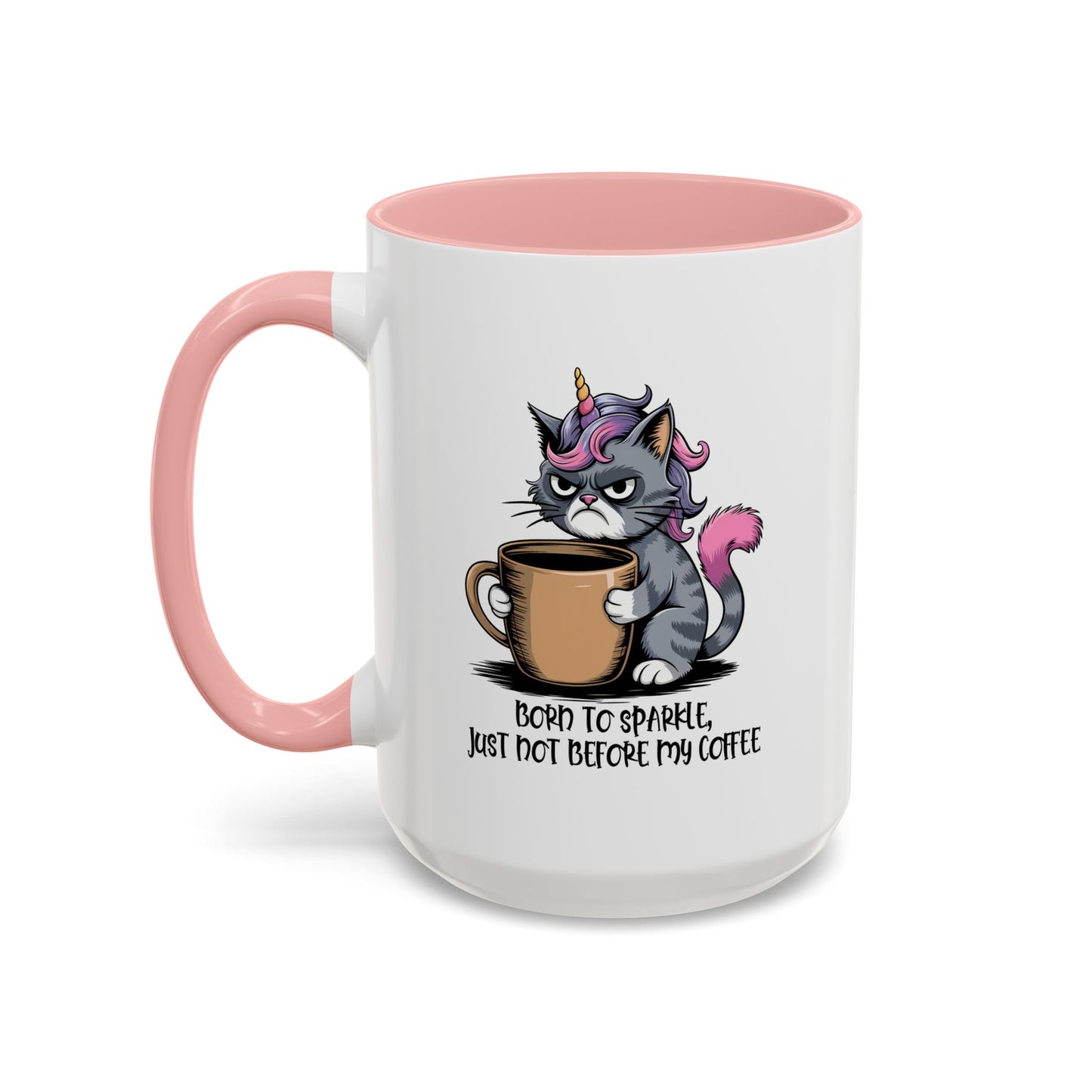 Humor Mug - Born to Sparkle, Just Not Before My Coffee