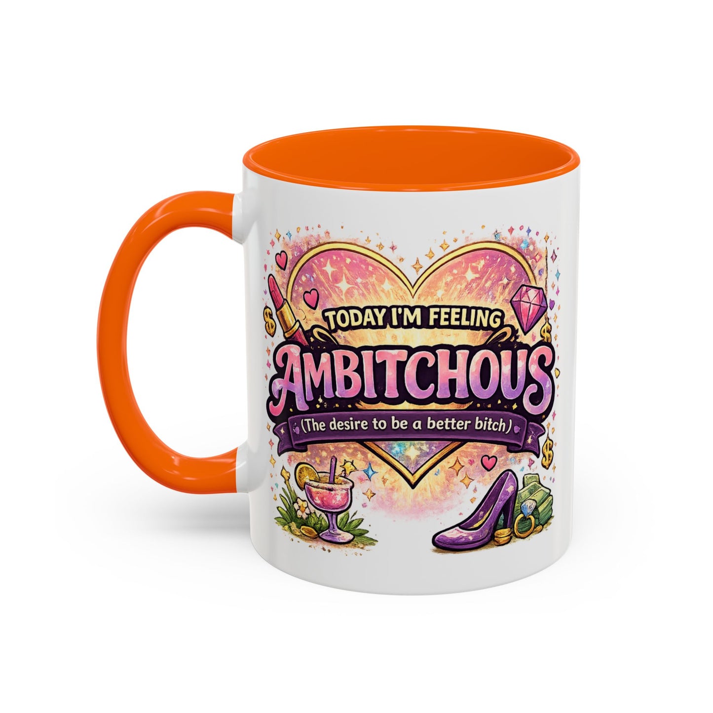 Humor Mug - Ambitchous