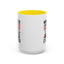 Humor Mug - Whatever I Did to Piss You Off