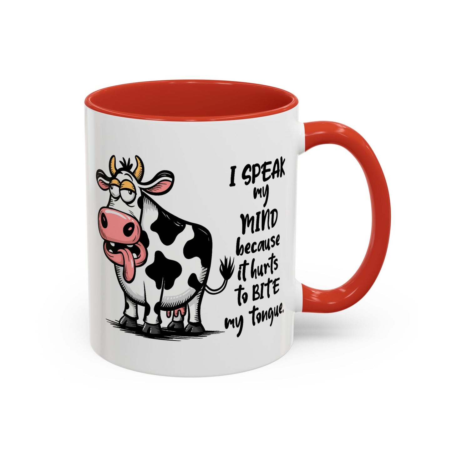 Humor Mug - I Speak My Mind