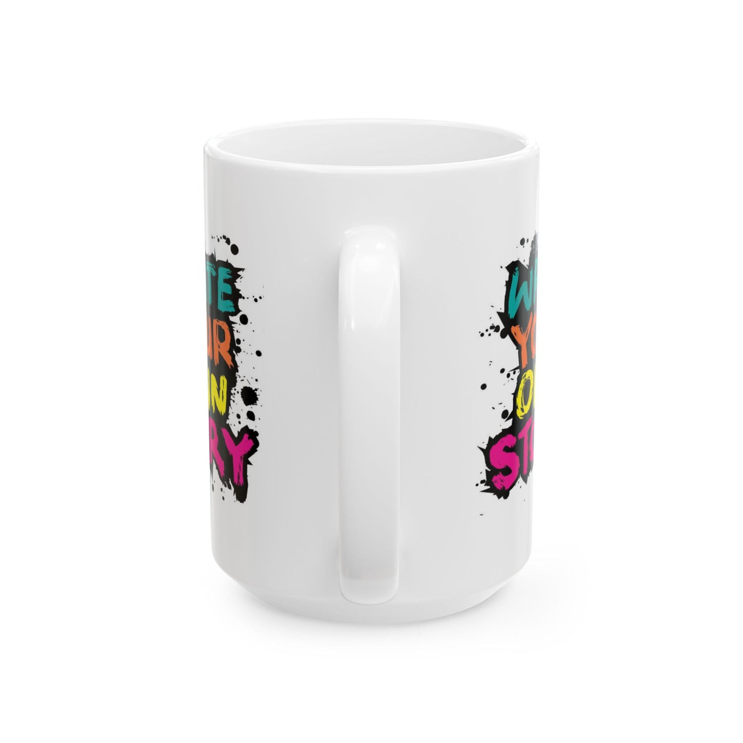 Motivation Mug - Write Your Own Story Graffiti