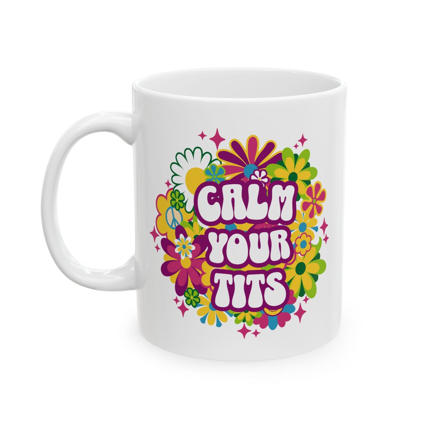 Humor Mug - Calm Your Tits