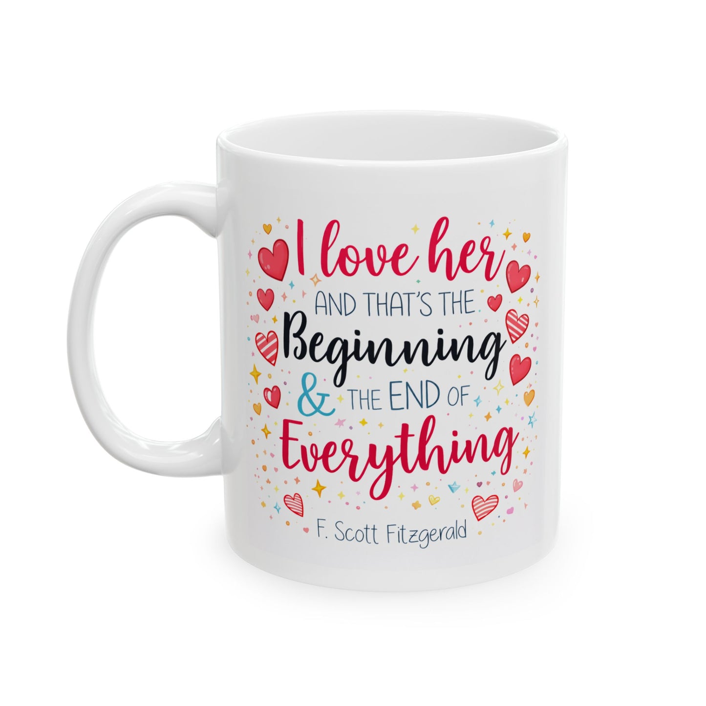 Anniversary Mug - I Love Her And Thats The Beginning