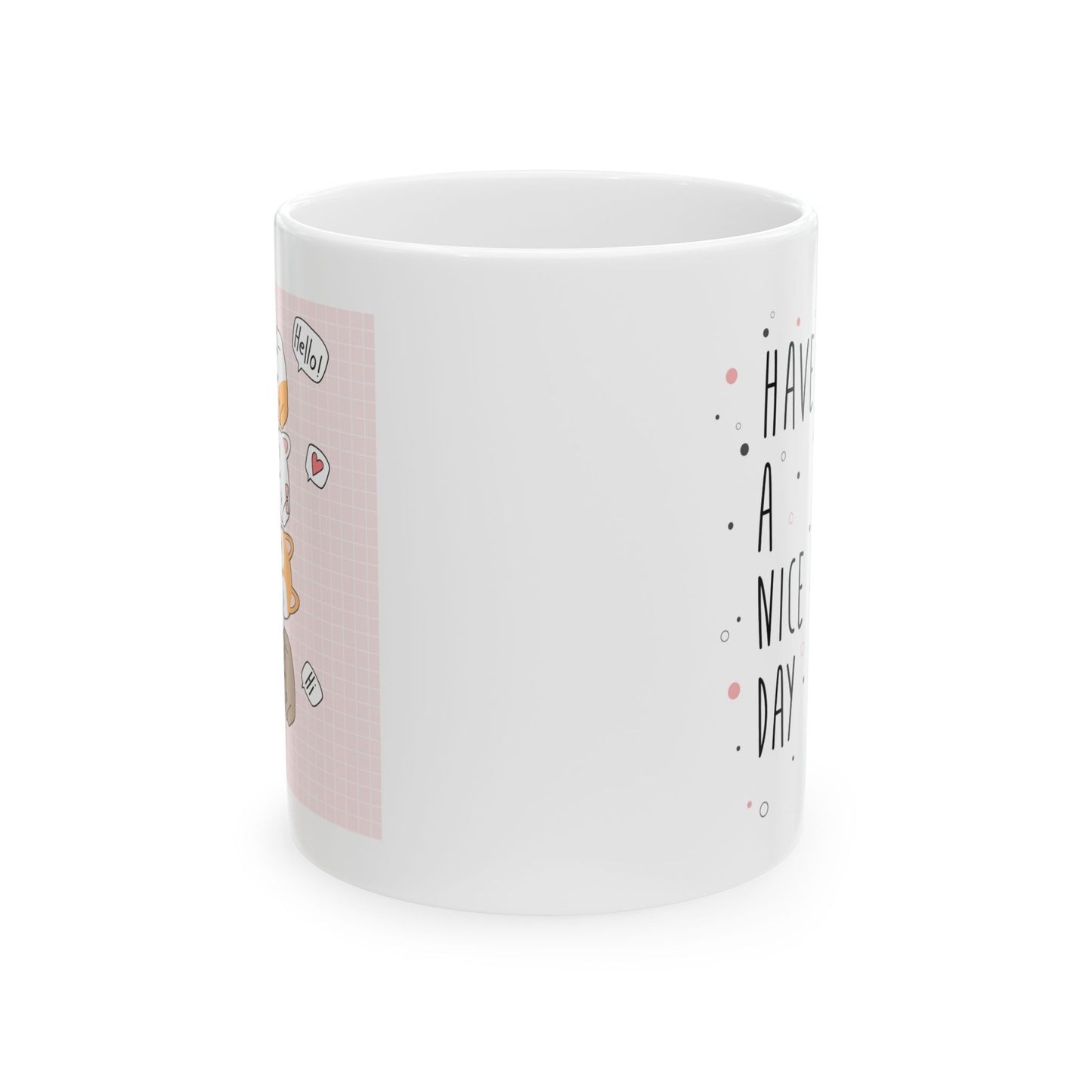 Animal Mug - Have a Nice Day Cute Dogs