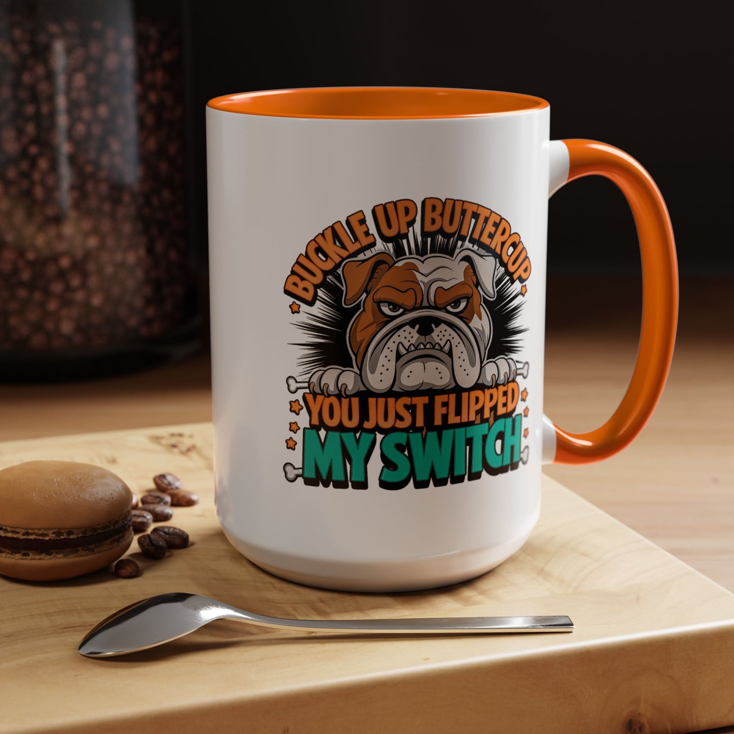 Humor Mug - Buckle Up Buttercup
