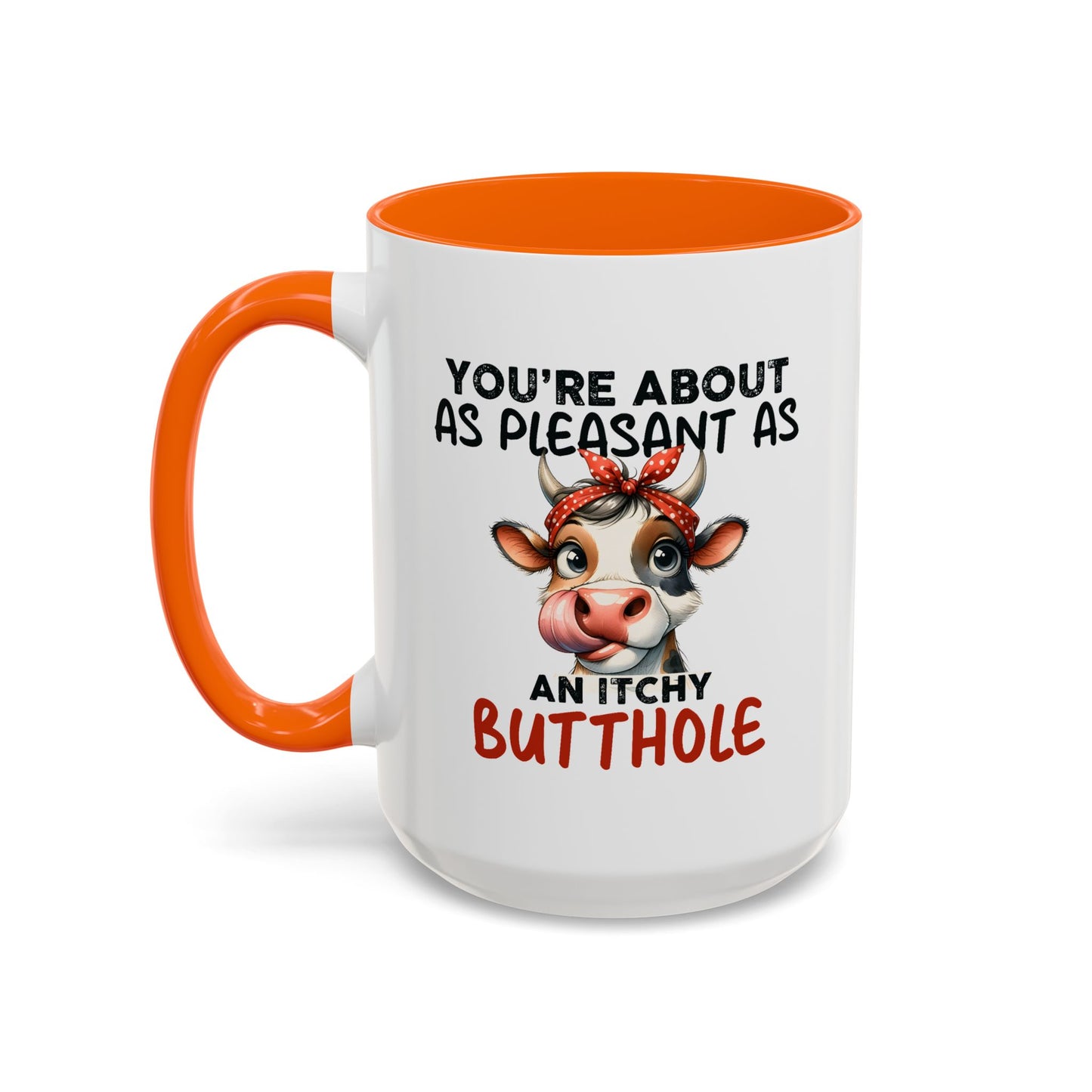 Humor Mug - You're About as Pleasant